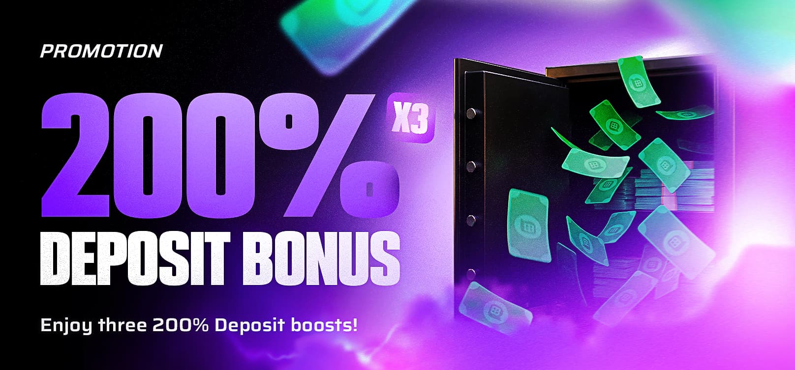 200% Deposit Bonus
